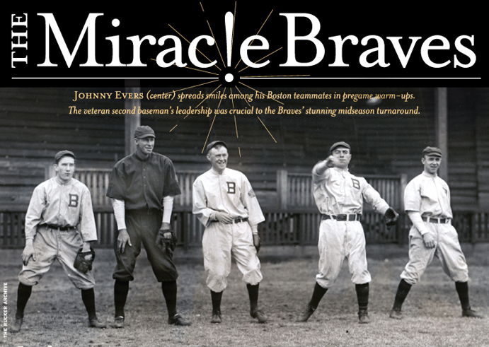 July 17, 1914 The Miracle&nbsp;Braves
