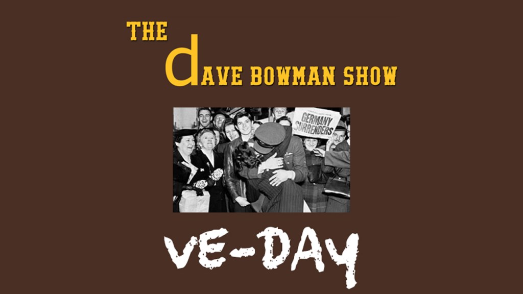 Flashback 1945 –&nbsp;VE-Day